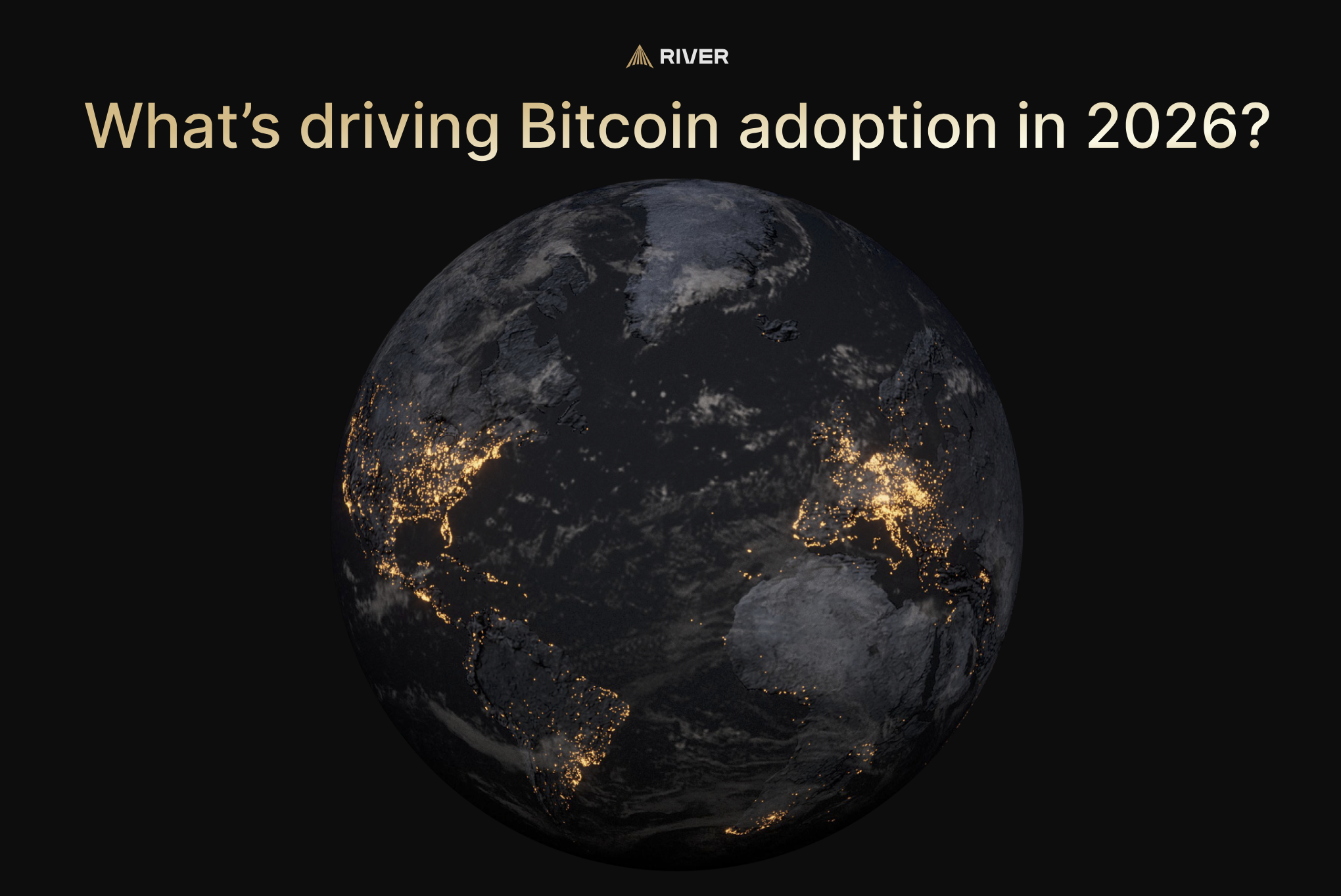 Nuovo report di River sull'adozione Bitcoin nel 2026